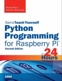 Python Programming for Raspberry Pi, Sams Teach Yourself in 24 Hours (eBook, PDF)
