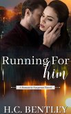 Running For Him (eBook, ePUB) Running For Him (eBook, ePUB)