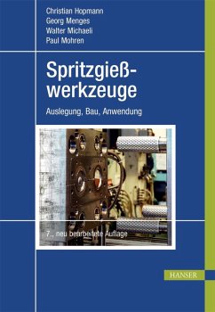 Spritzgießwerkzeuge (eBook, PDF) - Hopmann, Christian; Menges, Georg; Michaeli, Walter; Mohren, Paul