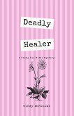 Deadly Healer (A Cindy Lou Butts Mystery, #1) (eBook, ePUB)