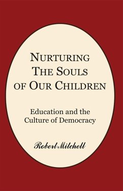 Nurturing the Souls of Our Children (eBook, ePUB) - Mitchell, Robert