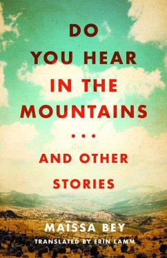 Do You Hear in the Mountains... and Other Stories (eBook, ePUB) - Bey, Maïssa