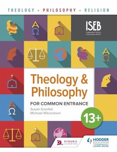 Theology and Philosophy for Common Entrance 13+ (eBook, ePUB) - Grenfell, Susan; Wilcockson, Michael