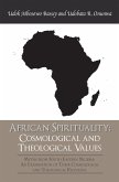 African Spirituality: Cosmological and Theological Values (eBook, ePUB)