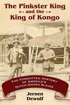 The Pinkster King and the King of Kongo (eBook, ePUB) - Dewulf, Jeroen