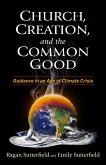 Church, Creation, and the Common Good (eBook, ePUB)