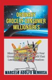 Ordinary Grocery Consumer Millionaires (eBook, ePUB)