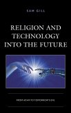 Religion and Technology into the Future (eBook, ePUB)