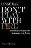 Don't Play With Fire (eBook, ePUB)