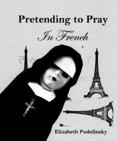 Cover Pretending to Pray In French (eBook, ePUB)