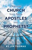 Does the Church Still Need Apostles and Prophets? (eBook, ePUB)
