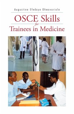 Osce Skills for Trainees in Medicine (eBook, ePUB) - Ohwovoriole, Augustine Efedaye