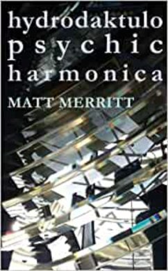 Hydrodaktulopsychicharmonica (eBook, ePUB) - Merritt, Matt