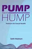 Pump While You Hump (eBook, ePUB)