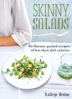 Skinny Salads (eBook, ePUB) - Bruton, Kathryn