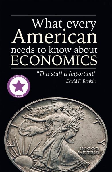 What Every American Needs to Know About Economics (eBook, ePUB) What Every American Needs to Know About Economics (eBook, ePUB)