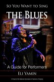 So You Want to Sing the Blues (eBook, ePUB)
