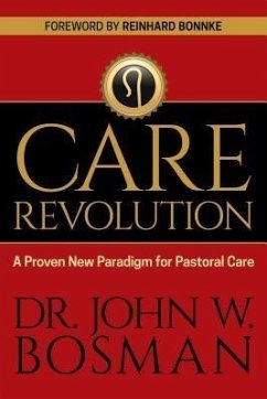The Care Revolution (eBook, ePUB) - Bosman, John W.