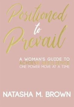 Positioned to Prevail (eBook, ePUB) - Brown, Natasha M.
