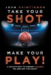 Take Your Shot, Make Your Play! (eBook,... - Bild 1
