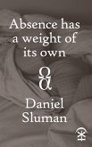 Absence Has a Weight of Its Own (eBook, ePUB)