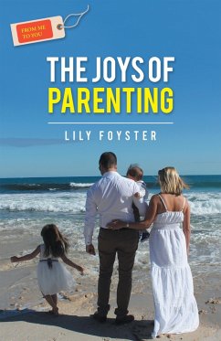 From Me to You: the Joys of Parenting (eBook, ePUB) - Foyster, Lily