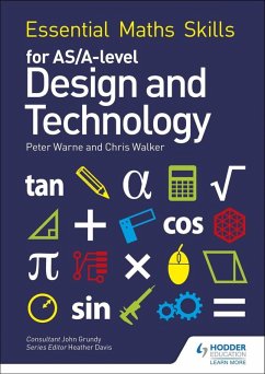 Essential Maths Skills for AS/A Level Design and Technology (eBook, ePUB) - Warne, Peter; Walker, Chris