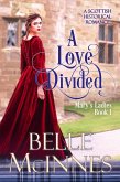 A Love Divided (Mary's Ladies, #1) (eBook, ePUB)