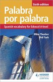 Palabra por Palabra Sixth Edition: Spanish Vocabulary for Edexcel A-level (eBook, ePUB)