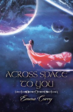 Across Space to You (eBook, ePUB) - Curry, Emma