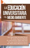 La Educación Universitaria Y El Medio Ambiente (eBook, ePUB)