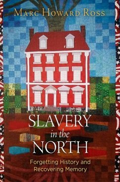 Slavery in the North (eBook, ePUB) - Ross, Marc Howard