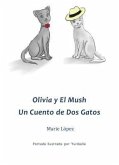 Olivia y El Mush (eBook, ePUB) Olivia y El Mush (eBook, ePUB)