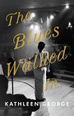 Blues Walked In, The (eBook, ePUB)