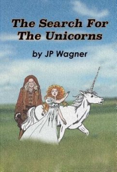 The Search for the Unicorns (eBook, ePUB) - Wagner, J P