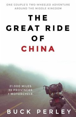 The Great Ride of China - Perley, Buck