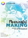 Meaningful Making