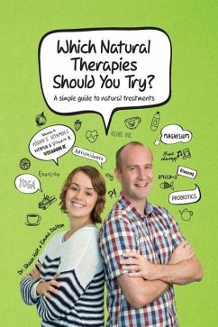 Which Natural Therapies Should I Try? - Holt, Shaun; Dalton, Emma