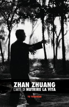 Zhan Zhuang - Yu, Yong Nian