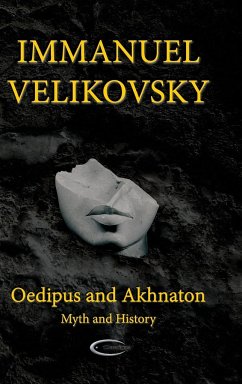 Oedipus and Akhnaton - Velikovsky, Immanuel