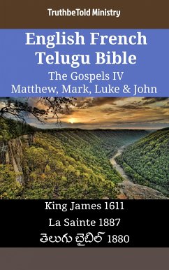 English French Telugu Bible - The Gospels IV - Matthew, Mark, Luke & John (eBook, ePUB) - Ministry, TruthBeTold