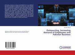 Outsourcing, Increasing demand of Employees and Pakistan Business
