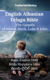 English Albanian Telugu Bible - The Gospels - Matthew, Mark, Luke & John (eBook, ePUB)