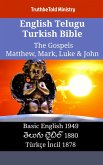 English Telugu Turkish Bible - The Gospels - Matthew, Mark, Luke & John (eBook, ePUB)