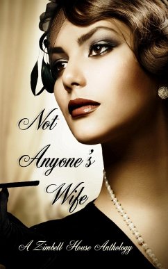 Not Anyone's Wife - Publishing, Zimbell House