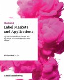 Label Markets and Applications: A guide to material specifications and regulations for consumer and industrial markets