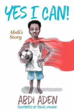 Yes I Can! - Aden, Abdi