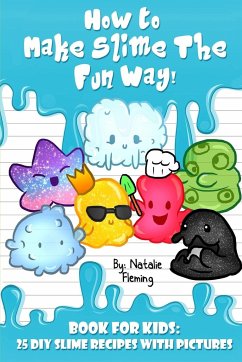 How To Make Slime The Fun Way! - Fleming, Natalie