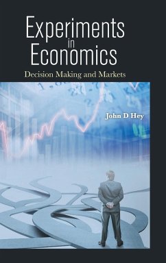 EXPERIMENTS IN ECONOMICS - John D Hey