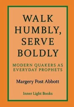 Walk Humbly, Serve Boldly - Abbott, Margery Post